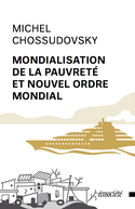 Mondialisation de la pauvreté et nouvel ordre mondial [nouvelle édition]